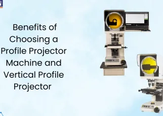 Top Benefits of Choosing a Profile Projector Machine and Vertical Profile Projector from Sipcon