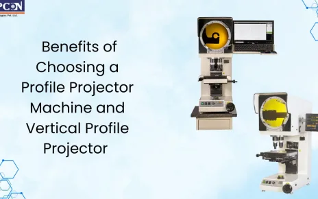 Top Benefits of Choosing a Profile Projector Machine and Vertical Profile Projector from Sipcon